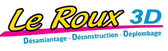 Le Roux 3D – Désamiantage Décontruction Déplombage